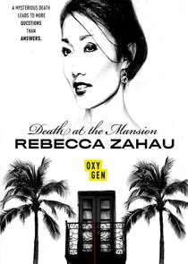 Poster di Death at the Mansion: Rebecca Zahau