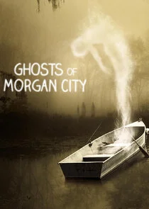 Ghosts of Morgan City Poster