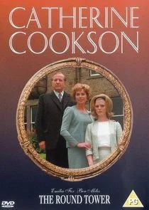 Catherine Cookson's The Round Tower Poster