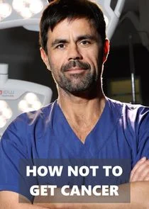 Pôster de How Not to Get Cancer