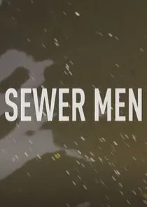Pôster de Sewer Men