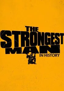 Pôster de The Strongest Man in History