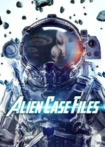 Affiche de Alien Case Files