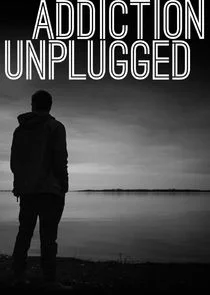 Affiche de Addiction Unplugged