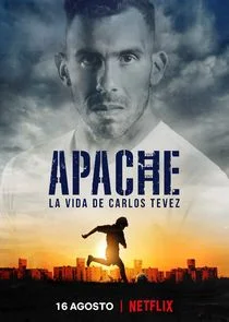 Affiche de Apache : La vie de Carlos Tévez