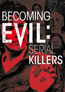 Affiche de Becoming Evil: Serial Killers