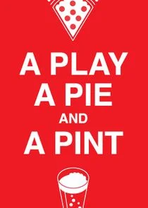 Affiche de A Play, A Pie & A Pint