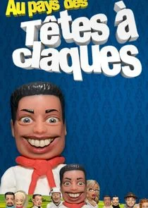 Au Pays des TÄ‚Ĺžtes Ä‚Â  Claques poster