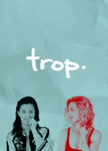 Affiche de Trop
