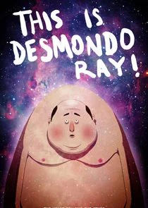 Affiche de This Is Desmondo Ray!