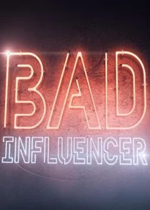 Bad Influencer poster