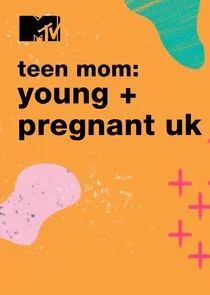 Affiche de Teen Mom: Young & Pregnant UK