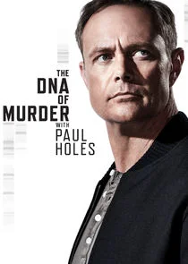 Affiche de The DNA of Murder with Paul Holes