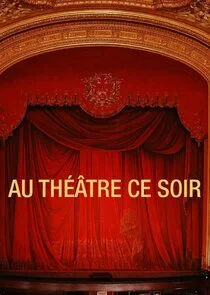 Au thÄ‚Â©Ä‚Ëtre ce soir poster