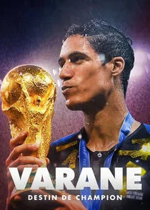 Varane, destin d'un champion poster