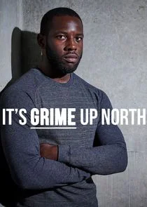 Affiche de It's Grime, Up North