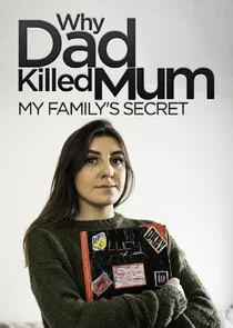 Affiche de Why Dad Killed Mum: My Family's Secret