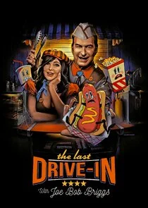 Póster de The Last Drive-In with Joe Bob Briggs