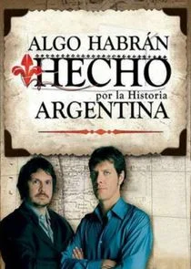 Algo habrÄ‚Ë‡n hecho (por la historia argentina) Poster