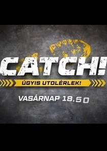 Catch! - úgyis utolérlek!