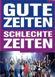 Poster di Gute Zeiten, schlechte Zeiten