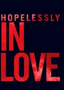Hopelessly in Love Poster