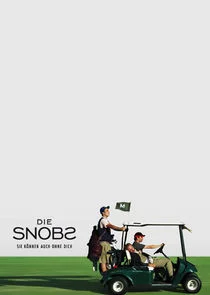 Die Snobs Ă˘â‚¬â€ś Sie kÄ‚Â¶nnen auch ohne dich poster