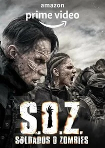Affiche de S.O.Z: Soldiers or Zombies