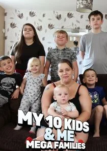 Me & My 10 Kids: Mega Families poster