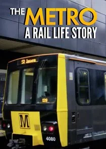 Affiche de The Metro: A Rail Life Story