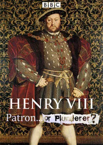 Henry VIII Patron or Plunderer Poster