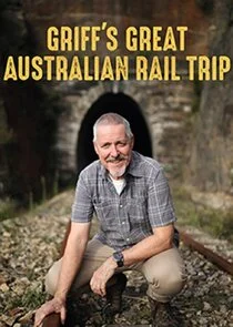 Griff's Great Australian Rail Trip