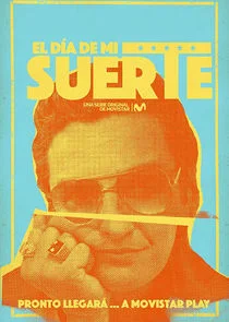 El dÄ‚Â­a de mi suerte poster