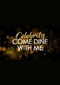 Affiche de Celebrity Come Dine with Me