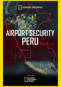 Airport Security: Peru poster