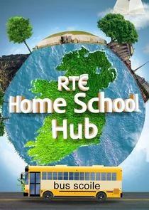RTE's Home School Hub afişi