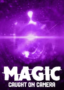 Affiche de Magic Caught on Camera