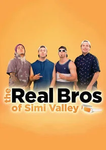 The Real Bros of Simi Valley poster