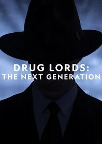 Affiche de Drug Lords: The Next Generation