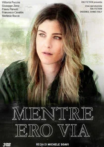 Affiche de Mentre ero via