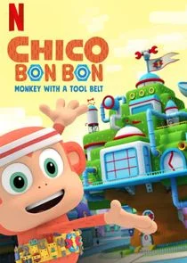 Chico Bon Bon: Monkey with a Tool Belt afişi