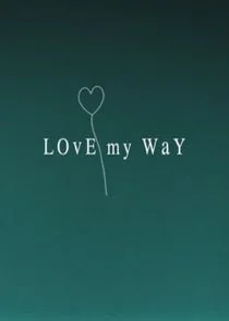 Love My Way