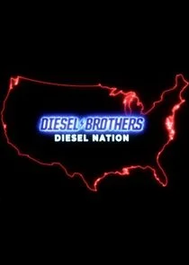 Diesel Brothers: Diesel Nation Poster