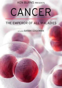 Cancer: The Emperor of All Maladies poster
