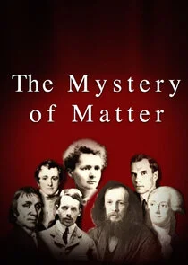 The Mystery of Matter: Search for the Elements