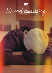 16 and Recovering Poster