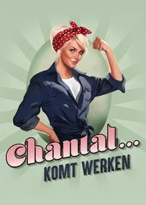 Chantal Komt Werken poster
