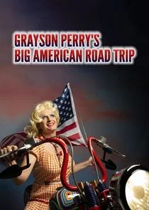 Grayson Perry's Big American Road Trip afişi
