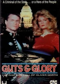 Affiche de Guts and Glory: The Rise and Fall of Oliver North
