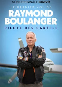 Affiche de Le dernier vol de Raymond Boulanger